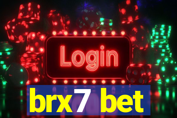 brx7 bet